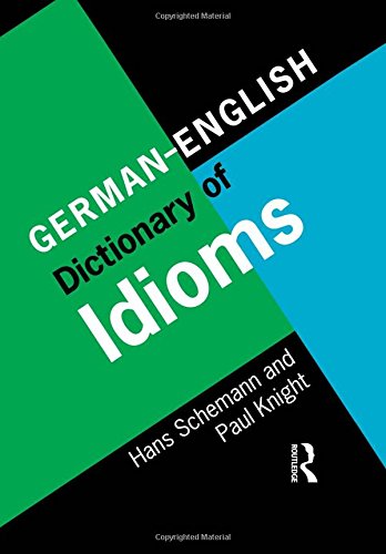 German/English Dictionary of Idioms von Routledge Chapman & Hall